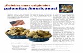¡Celebra unas originales palomitas Americanas! · ½ taza de mantequilla de maní ½ taza de mantequilla o margarina 1 paquete (10 ½ oz) malvaviscos en miniatura 6 tazas de palomitas