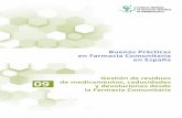 Buenas Prácticas en España - Portalfarma · distribución-dispensación de medicamentos, tienen su cuota de responsabilidad en la correcta gestión ambiental ... Buenas Prácticas