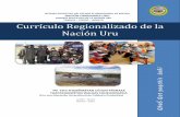 Currículo Regionalizado de la Nación Uru - minedu.gob.bo · Sub Director Departamental de Educación Regular de Oruro Técnicos del Ministerio de Educación ... D.S. 1313 Reglamento