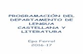 PROGRAMACIÓN DEL DEPARTAMENTO DE LENGUA CASTELLANA Y ... file5. Estándares de ... secundaria obligatoria y del bachillerato en la Comunidad Autónoma de Galicia (DOG 29 junio 2015).