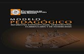 MODELO PEDAGÓGICO - biblioteca.usbbog.edu.co:8080biblioteca.usbbog.edu.co:8080/Biblioteca/BDigital/63157.pdf · responder a los retos planteados por la actual Rectoría en ... El