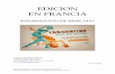 EDICION EN FRANCIA - aiera.org · Estudio de mercado – Edición de libros en Francia 2014 Sección Económica y Comercial – Embajada Argentina en Francia - 1 - EDICION EN FRANCIA