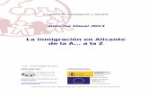 La inmigración en Alicante de la A a la Zastialicante.org/wp-content/uploads/2013/10/Informe-visual-2013.pdf · • versión diapositivas (Archivo PWP) • versión imágenes independientes