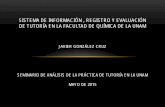 SISTEMA DE INFORMACIÓN , REGISTRO Y EVALUACIÓN DE TUTORÍA EN LA FACULTAD DE ... · 2017-05-16 · SISTEMA DE INFORMACIÓN , REGISTRO Y EVALUACIÓN ... PÁGINA DE INFORMACIÓN INICIAL