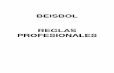 BEISBOL REGLAS PROFESIONALES - Asociación de … · de exhibición) hasta que el fabricante haya asegurado su aprobación por el comité de reglas, sobre su diseño y método de