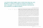 LA PRESION FAMILIAR EJERCIDA HACIA LOS …repositorio.usil.edu.pe/bitstream/123456789/1735/1/2015_Briceño... · LA PRESION FAMILIAR EJERCIDA HACIA LOS NINOS Y ADOLESCENTES PRACTICANTES