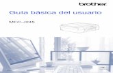 Guía básica del usuario - download.brother.comdownload.brother.com/welcome/doc003173/mfc245_uss_busr.pdf · INCUMPLIMIENTO DE CONTRATO, AGRAVIO (INCLUIDA NEGLIGENCIA), ... copia,