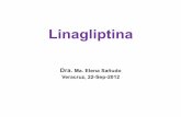 2.Linagliptina MIDE Veracruz 22Sep2012sgm.issste.gob.mx/medica/diabetes/doctos/Documentacion MIDE... · las xantinas Saxagliptina 2 ... Con Linagliptina, se observa menos apoptosis