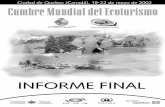 Informe Final Ecoturismo - unep.fr · Cumbre Mundial del Ecoturis mo (Québec (Canadá), 19 -22 de mayo de 2002) Informe Final 9 Participantes y presentaciones En total, asistieron