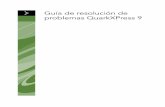 Guía de resolución de problemas QuarkXPress 9files.quark.com/download/documentation/QuarkXPress/9/Spanish/QXP_9... · Protegido por una o más patentes estadounidenses con los números