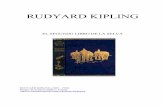 RUDYARD KIPLING · EL SEGUNDO LIBRO DE LA SELVA RUDYARD KIPLING (1865 - 1936) ... el centro del río, el borde largo y delgado de una roca azul, se dio cuenta de que aquello era la