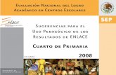 Cuarto de Primaria Académico en Centros Escolares ...siie.tamaulipas.gob.mx/sistemas/docs/Enlace/2008/Primaria/4to... · Cuarto de Primaria Cuarto de Primaria Sugerencias para el