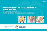 PREVENCIÓN DE LA MALNUTRICIÓN O … · consecuencias de la aparición de la malnutrición o desnutrición del paciente. 4. GLOSARIO DE TÉRMINOS 14 ... en los procesos de atención.8