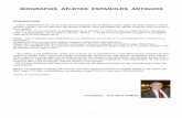 BIOGRAFÍAS ATLETAS ESPAÑOLES ANTIGUOS - Real Federación Española de … · 2018-01-26 · Como celebración de los 30 años de la fundación de la AEEA y como parte de este ...