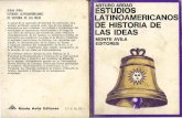ARTURO ARDAO ESTUDIOS doctrinaria, desde Francisco de Miranda, su creador y ap6stol a fines del siglo XVIII, hasta, por ejemplo, Eugenio Maria de Hostos, a fines del XIX. ...