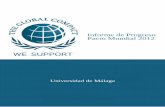 Informe de Progreso Pacto Mundial 2012 - uma.es · Indique si la Junta Directiva mide el progreso en la implantación de los 10 principios mediante indicadores: ... Sobre la base