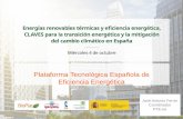 Plataforma Tecnológica Española de Eficiencia Energética · Investigación Impulsando la Eficiencia Energética 434 Empresas e instituciones que comparten ciencia, tecnología