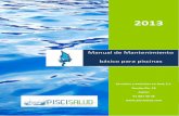 Guia básica mantenimiento - piscisalud.com¡sica... · 2013 Servicios y Artículos en Red, S.L. Senderillo, 18 Ajalvir 91 887 46 46 Manual de Mantenimiento básico para piscinas