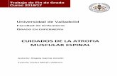 CUIDADOS DE LA aTROFIA MUSCULAR ESPINAL - …uvadoc.uva.es/bitstream/10324/24599/1/TFG-H925.pdf · 2017-07-23 · RESUMEN La atrofia muscular espinal es una enfermedad neuromuscular