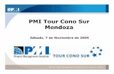 PMI Tour Cono Sur Mendoza - PMI Nuevo Cuyo · proyecto SUMA Amadeus en el que hemos ... consecución del mismo es independiente entre los miembros. ... • Siempre que sea posible,