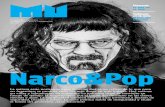 Narco&Pop - lavaca | Agencia de noticias de libre ... · La industria ilegal se convierte en fuente de trabajo. ... miento que ha tenido la violencia entre ... En el caso de Santa