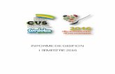 Informe de Gestión I semestre de 2016cvs.gov.co/web/wp-content/docs/INF_GESTION_CVS_2016_I.pdf · 2016-09-20 · Alcalde Municipio de Montelibano DR. ... mediante el desarrollo de