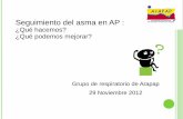 Seguimiento del asma en AP - Asociación Española de … · 2016-05-10 · El 55% de niños con asma que tienen registro en cartera de servicios El 21,6% de niños con asma que tienen