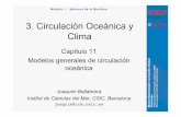 3. Circulación Oceánica y Clima - IMEDEAimedea.uib-csic.es/master/cambioglobal/Modulo_I_cod101601/clases... · cambios del clima y modelizar su futura (y pasada) ... 2 3 μ Du u=