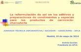 ESPECIAS Y QUÍMICA - Aecosan - Agencia Española de Consumo, Seguridad Alimentaria y ... · 2016-08-01 · Reducir en un 10% el contenido en sal y un 5% del contenido en grasas de