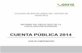 COLEGIO DE BACHILLERES DEL ESTADO DE … IV... · y transparencia, en cumplimiento de las disposiciones legales y normativas que regulan el quehacer público. La Fiscalización Superior
