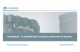 CaixaBank la entidad líder en banca minorista en España · un grupo bancario cotizado ... Posición por cuota de factoring y confirming (4) Excluyendo créditos a promotores ...