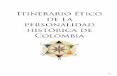 Itinerario ético de la personalidad histórica de Colombia · Matrimonio y Familia: Unión Sagrada y estable 2. Educación: Educación utilitaria ... Diez Mandamientos que junto