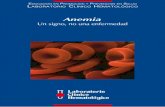 Anemia - hematologiacelular2015.files.wordpress.com · anemias por destrucción de los eritrocitos, denominadas anemias hemo- líticas, hay ictericia (color amarillo de la piel y