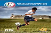 ESTATUTOS DE LA FEDERACIÓN PUERTORRIQUEÑA DE … · Puertorriqueña de Fútbol en el ámbito deportivo de los principios del juego limpio y honesto siendo nuestra visión el ser