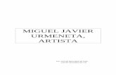 MIGUEL JAVIER URMENETA, ARTISTA - Artículos de …josemariamuruzabal.com/articulos/pregon/autores/Urmeneta/Urmeneta.… · Todos estos artistas nacen a lo largo de la primera década