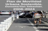 Donostia/San Sebastián. 2008-2024 - donostiafutura.com · 1.3 ¿Por qué un plan de movilidad sostenible para ... Donostia-San Sebastián y su entorno ... 1.1.4 Ninguno de los dos