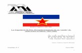 La Yugoslavia de Tito: Resquebrajamiento de un “sueño” de ...148.206.53.84/tesiuami/UAMI10420.pdf · Capítulo I. El nacimiento de la Yugoslavia Titista 14 1.1 El ... A Todos