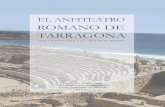 EL ANFITEATRO DE TARRAGONA - mupart.uv.esmupart.uv.es/ajax/file/oid/1644/fid/3528/Anfiteatro_Tarragona... · y una iglesia románica con sus correspondientes zonas de enterramiento,