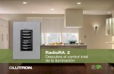 RadioRA 2 Ra2.pdfexteriores al amanecer. Cuando se regulan fuentes de iluminación tradicionales, como incandescentes, halógenas, bajo voltaje y LED, se ahorra energía automáticamente.