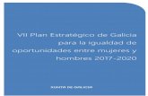 VII Plan Estratégico de Galicia para la igualdad de ...igualdade.xunta.gal/sites/default/files/files/documentos/...VII PLAN ESTRATÉGICO DE GALICIA PARA LA IGUALDAD DE OPORTUNIDADES