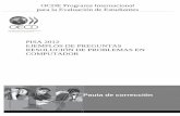 PISA 2012 EJEMPLOS DE PREGUNTAS RESOLUCIÓN DE …archivos.agenciaeducacion.cl/estudios/Pauta_correccion_resolucion... · Pauta de corrección Resolución de problemas PISA 2012 Página