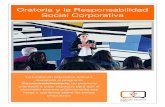 Oratoria y RSC - fundacionactivate.orgfundacionactivate.org/wp-content/uploads/2016/10/Oratoria-y-RSC.pdf · Oratoria y la Responsabilidad ... fases a lo largo del curso escolar: