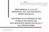 REFORMAS A LA LEY GENERAL DE SOCIEDADES MERCANTILES ... · Spencer 425, Bosque de Chapultepec C.P. 11580, México D.F., Tel. (5255) 5250-5912, Fax. (5255)5250-4254 REFORMAS A LA LEY
