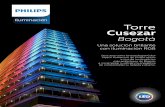 Iluminación Torre Cusezar - images.philips.comimages.philips.com/is/content/PhilipsConsumer/PDFDownloads/Peru/... · Mantener la belleza de un diseño arquitectónico moderno e iluminar