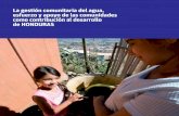 La gestión comunitaria del agua, esfuerzo y apoyo de las ...alianzaporelagua.org/documentos/Gestion_Comunitaria_Agua/Honduras.pdf · nocimiento no solo legal sino también de estructura