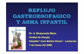 RGE y ASMA - scaic.es · REFLUJO GASTROESOFAGICO-Como entidad, en niños, fue definida en 1947 por Neuhäusser y Berengerg. ... - Niño con asma severa dependiente de esteroides.