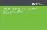 Manual de Usuario ZK-D2180S - ZKTeco Latinoaméricazktecolatinoamerica.com/.../ZK-D2180S/ZK-D2180S_Manual_de_Usario.pdf · • Siga las instrucciones de este manual y asegúrese de