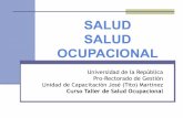 SALUD OCUPACIONAL - capacitacion.edu.uy · Basados en el Modelo Obrero Italiano de los años 60 ...
