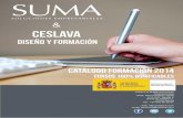 Catálogo SUMA 2012 - ceslava.comceslava.com/cursos.pdf · colaboración de SUMA Soluciones Empresariales, acreditada por la Fundación Tripartita. ceslava ha llegado a un acuerdo