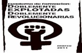 Cuaderno de formacion: Doblemente explotadas Drevolucionarias · El Día de la Mujer ha ido perdiendo su propósito original ... Guevara, formulada en rechazo a la colaboración de